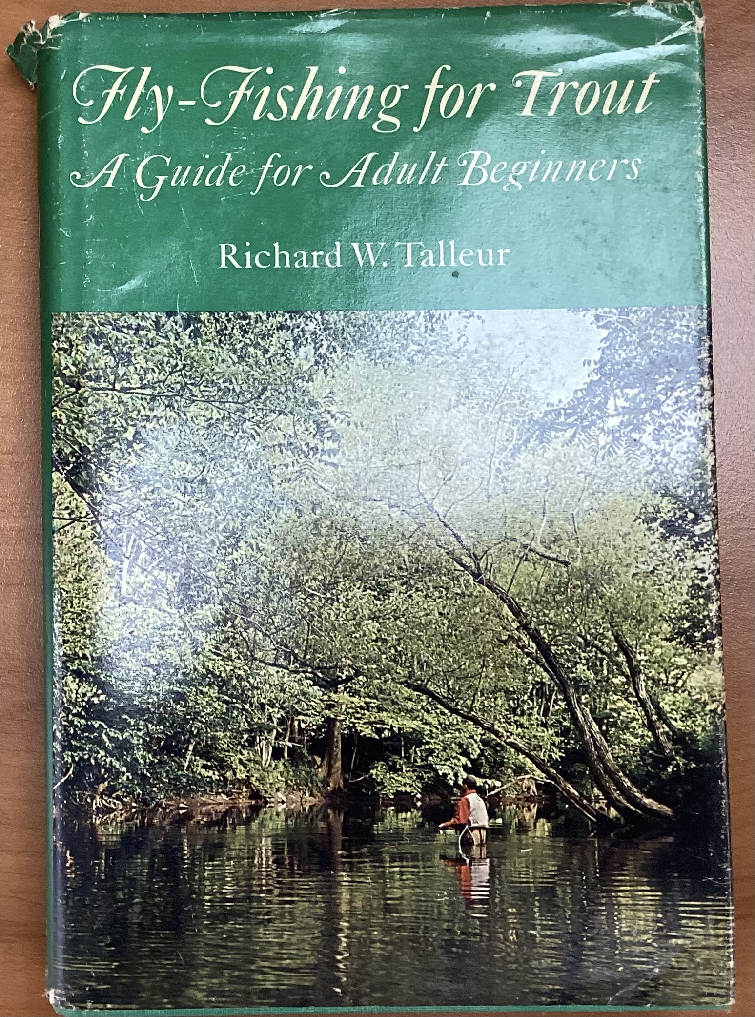 Fly Fishing for Trout a Guide for Adult Beginners; Richard W. Talleur  SIGNED - Selene's Fly Shop